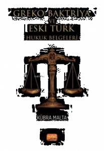 Greko-Baktriya ve Eski Türk Hukuk Belgeleri
