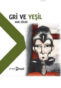 Gri ve Yeşil