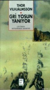 Gri Yosun Yanıyor
