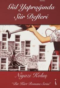 Gül Yaprağında Şiir Defteri; Bir Kürt Romanı Serisi