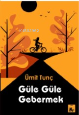 Güle Güle Gebermek