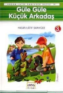 Güle Güle Küçük Arkadaş