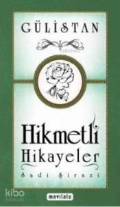Gülistan - Hikmetli Hikayeler