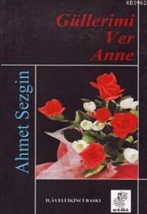 Güllerimi Ver Anne