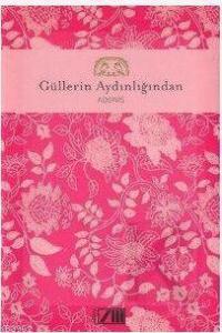 Güllerin Aydınlığından