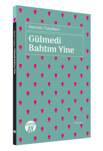 Gülmedi Bahtım Yine