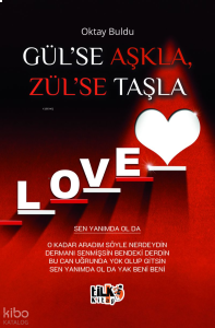 Gül'se Aşkla, Zül'se Taşla