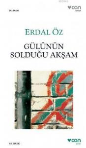 Gülünün Solduğu Akşam