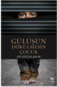 Gülüşün Dökülmesin Çocuk