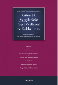 Gümrük Vergilerinin Geri Verilmesi ve Kaldırılması