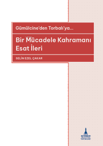 Gümülcine’den Torbalı’ya... ;Bir Mücadele Kahramanı Esat İleri