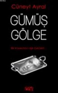 Gümüş Gölge; Bir Travestinin Aşk Öyküleri