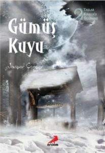 Gümüş Kuyu; Taşlar Krallığı Üçlemesi 2