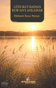 Gün Batmadan Kur'an'ı Anlamak