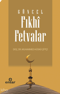 Güncel Fıkhi Fetvalar