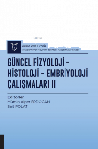 Güncel Fizyoloji-Histoloji-Embriyoloji Çalışmaları II ( AYBAK 2021 Eylül )