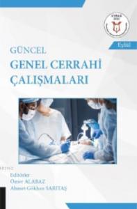 Güncel Genel Cerrahi Çalışmaları