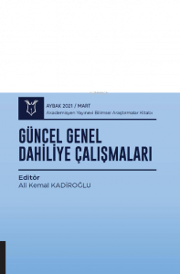Güncel Genel Dahiliye Çalışmaları ( AYBAK 2021 Mart )