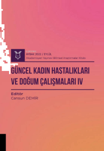 Güncel Kadın Hastalıkları ve Doğum Çalışmaları IV ( Aybak 2022 Eylül )