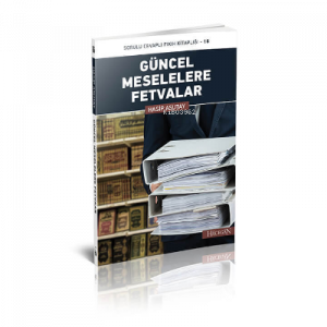 Güncel Meselelere Fetvalar Sorulu Cevaplı Fıkıh Kitaplığı - 16