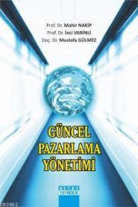 Güncel Pazarlama Yönetimi