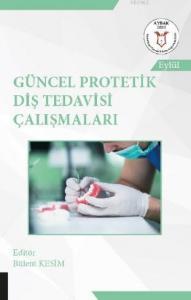 Güncel Protetik Diş Tedavisi Çalışmaları