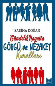 Gündelik Hayatta Görgü ve Nezaket Kuralları