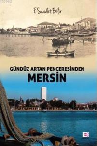 Gündüz Artan Penceresinden Mersin
