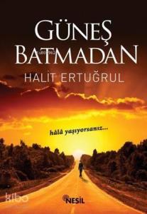 Güneş Batmadan