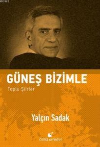Güneş Bizimle; Toplu Şiirler