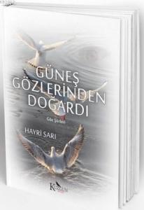 Güneş Gözlerinden Doğardı
