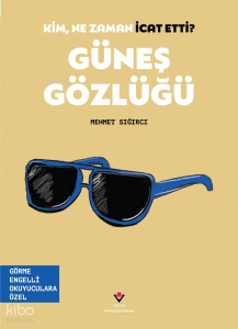 Güneş Gözlüğü - Kim, Ne Zaman İcat Etti?