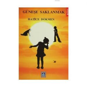 Güneşe Saklanmak