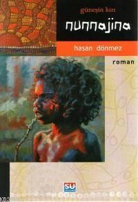 Güneşin Kızı: Nunnajina