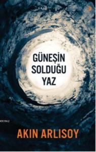 Güneşin Solduğu Yaz