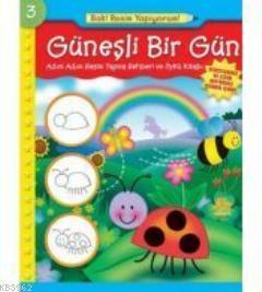 Güneşli Bir Gün; Bak Resim Yapıyorum 3