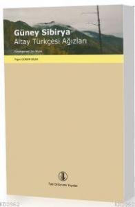 Güney Sibirya Altay Türkçesi Ağızları