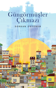 Güngörmüşler Çıkmazı