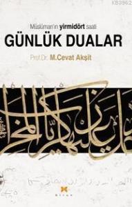 Günlük Dualar; Müslüman´ın Yirmidört Saati