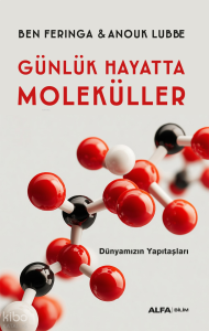 Günlük Hayatta Moleküller; Dünyamızın Yapıtaşları