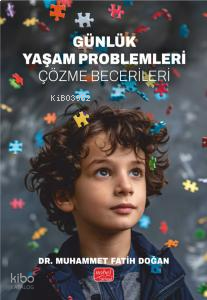 Günlük Yaşam Problemleri - Çözme Becerileri