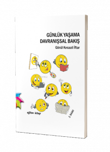 Günlük Yaşama Davranışsal Bakış