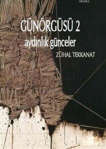 Günörgüsü 2; Aydınlık Günceler