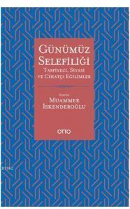 Günümüz Selefiliği; Tasfiyeci, Siyasi ve Cihatçı Eğilimler