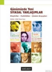 Günümüzde Yeni Siyasal Yaklaşımlar; Eleştiriler Farklılıklar Çözüm Arayışları