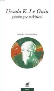 Günün Geç Vakitleri