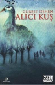 Gurbet Denen Alıcı Kuş