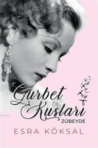 Gurbet Kuşları; Zübeyde