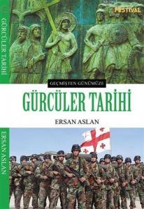 Gürcüler Tarihi; Geçmişten Günümüze