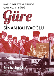 Güre;Kaz Dağı Eteklerinde Sarıkız’ın Köyü